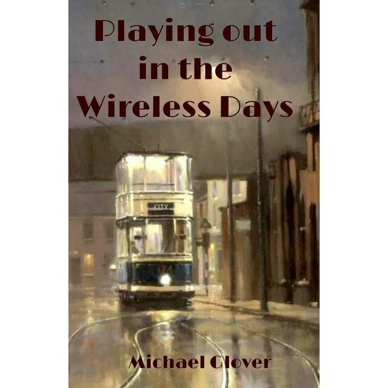Playing Out In The Wireless Days