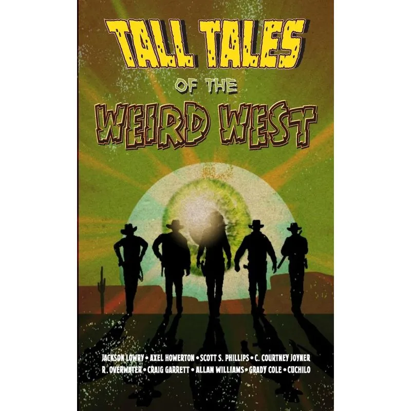Tall Tales of the Weird West