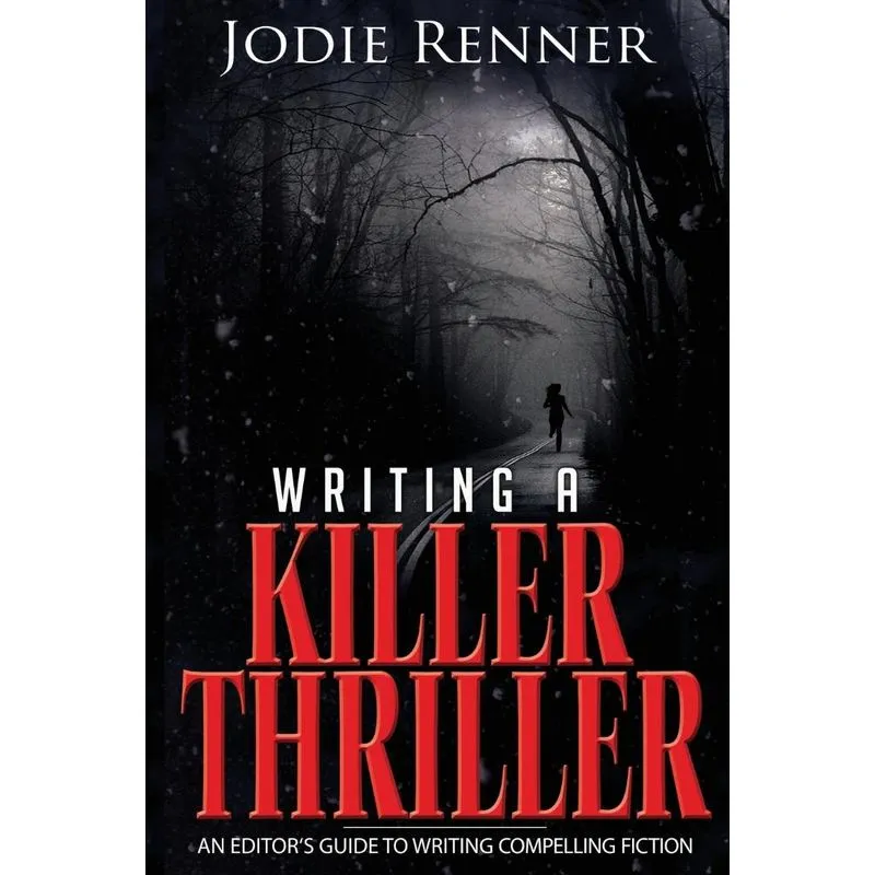 Writing a Killer Thriller