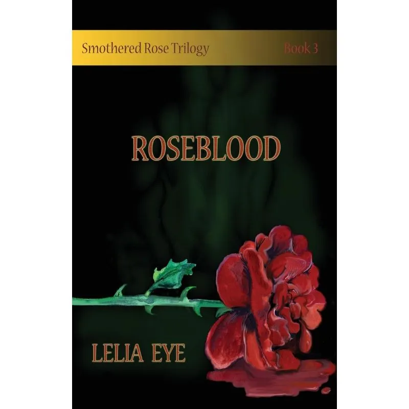 Smothered Rose Trilogy Book 3