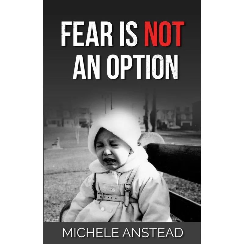 Fear Is Not An Option