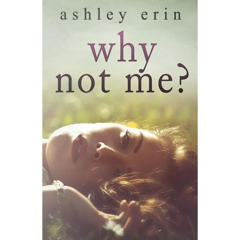 Why Not Me?