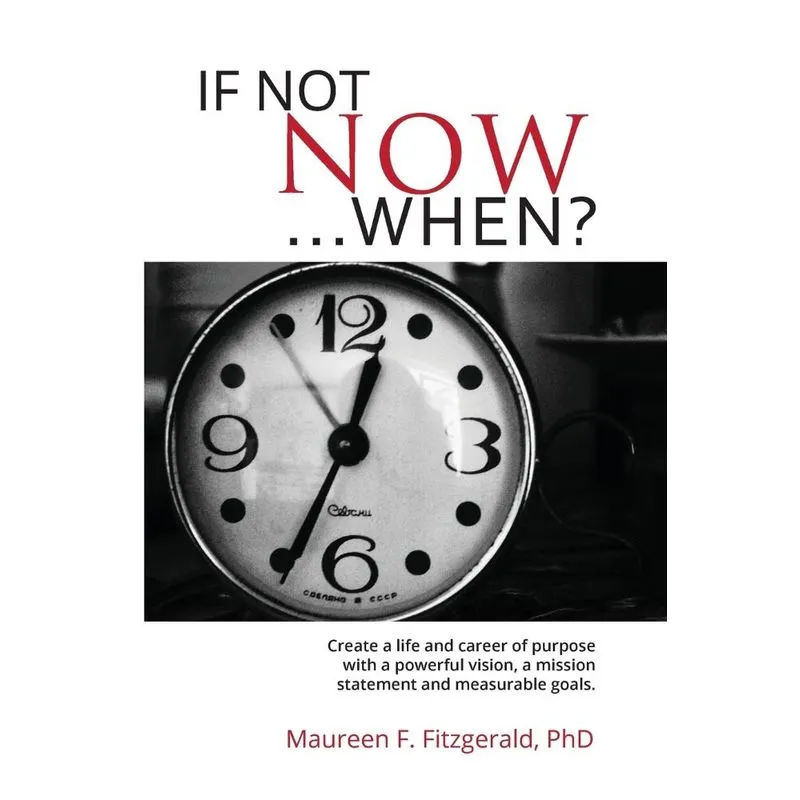 If Not Now, When?