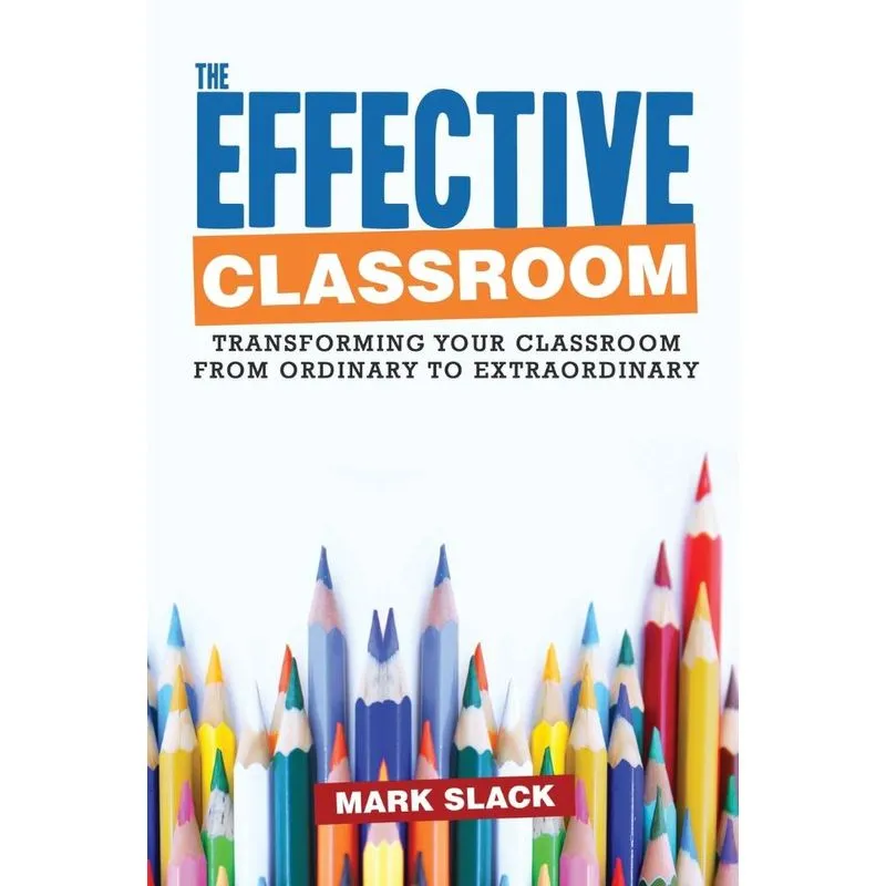 The Effective Classroom