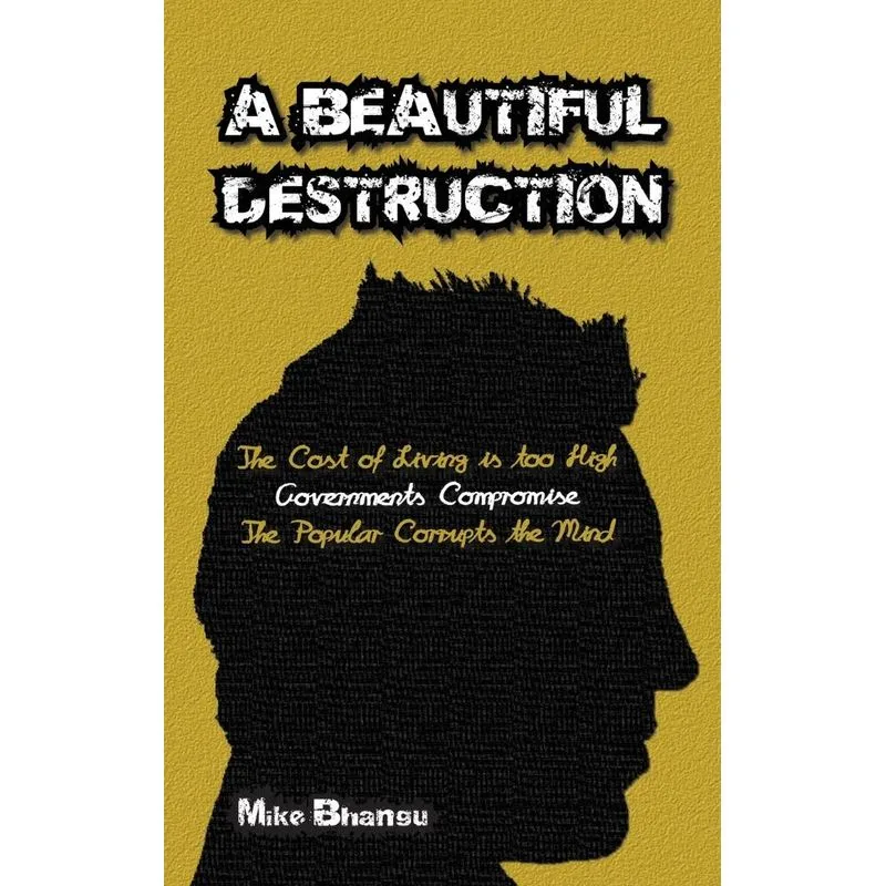 A Beautiful Destruction