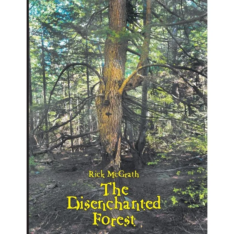 The Disenchanted Forest
