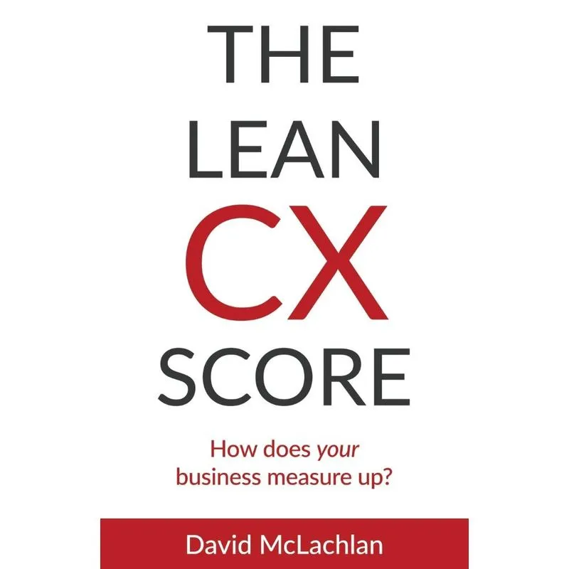 The Lean CX Score