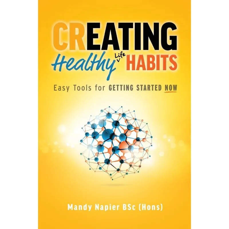 Creating Healthy Life Habits