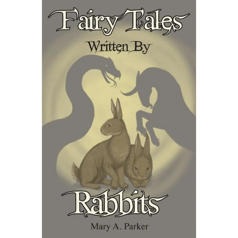 Fairy Tales Written By Rabbits