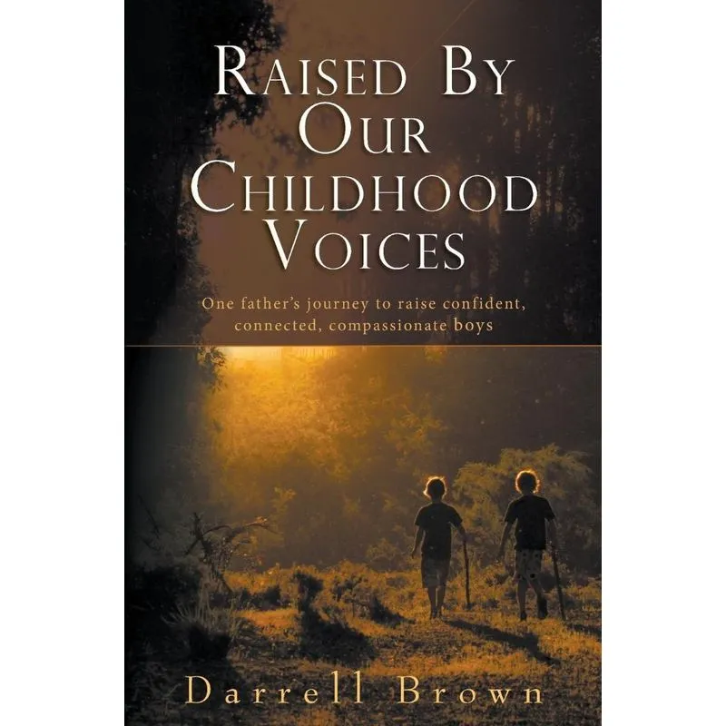 Raised By Our Childhood Voices
