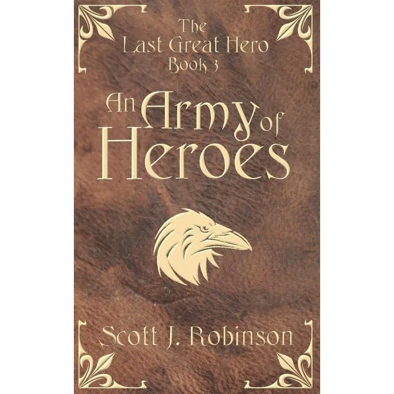 An Army of Heroes