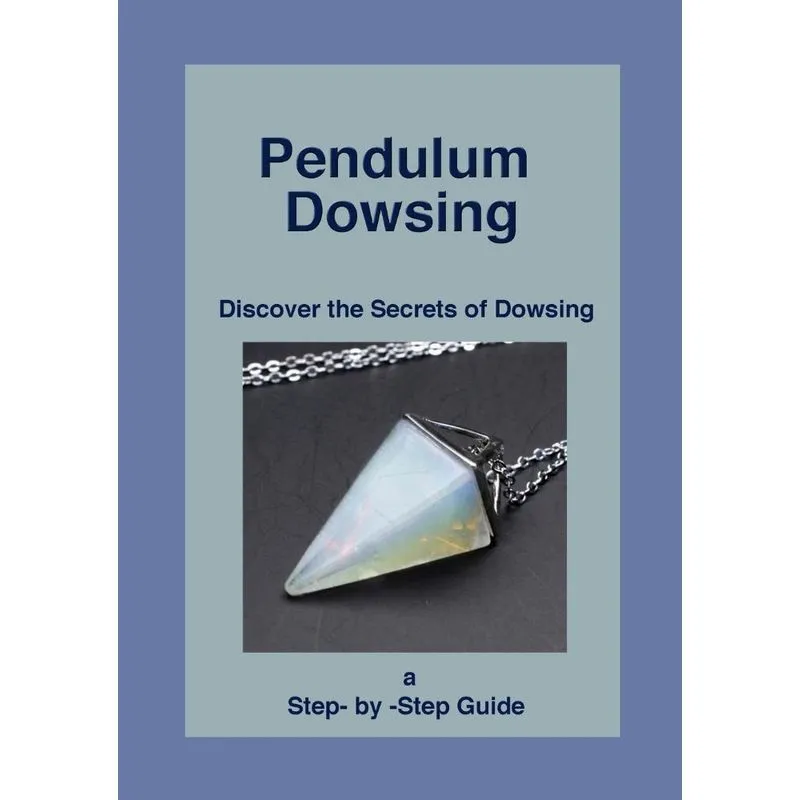 Pendulum Dowsing