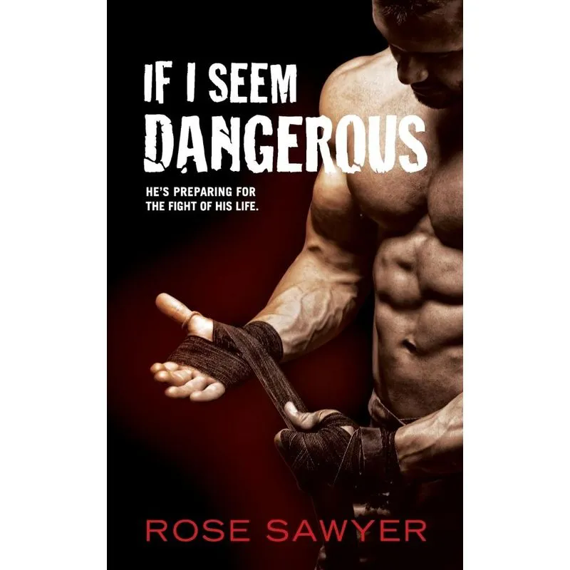 If I Seem Dangerous