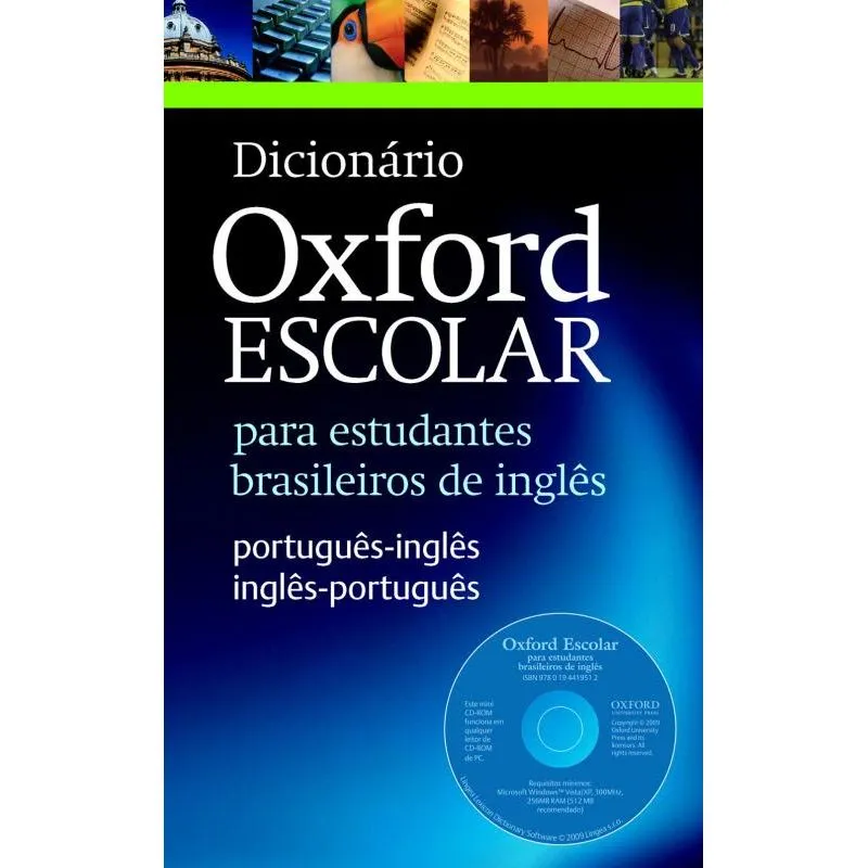 DICIONARIO OXFORD ESCOLAR - PORTUGUES / INGLES - INGLES / PORTUGUES WITH CD-ROM - NOVA ORTOGRAFIA