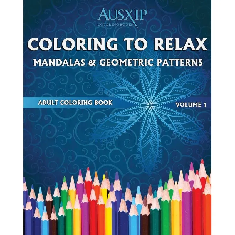 Coloring To Relax Mandalas & Geometric Patterns