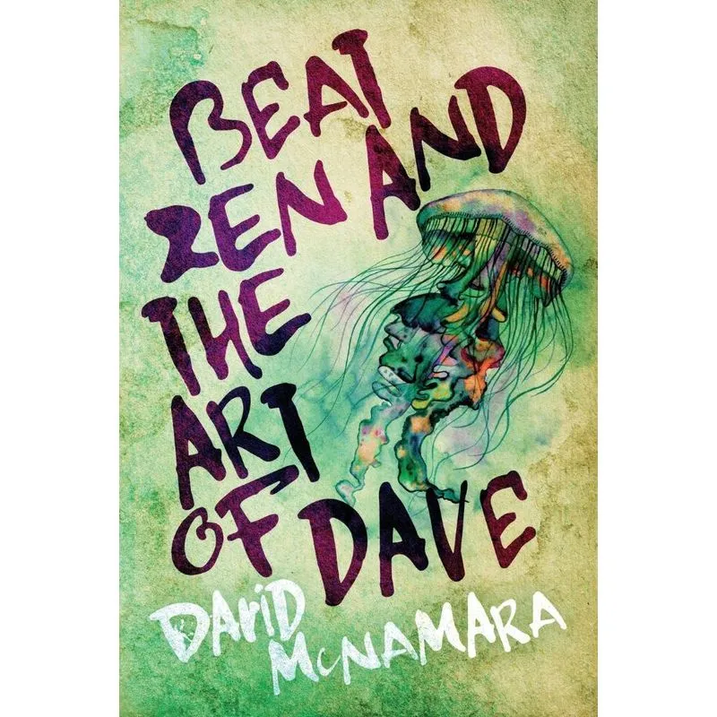 Beat Zen and the Art of Dave