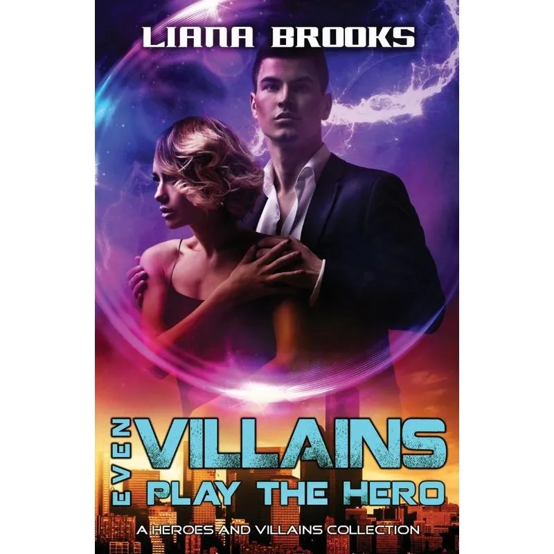 Even Villains Play The Hero