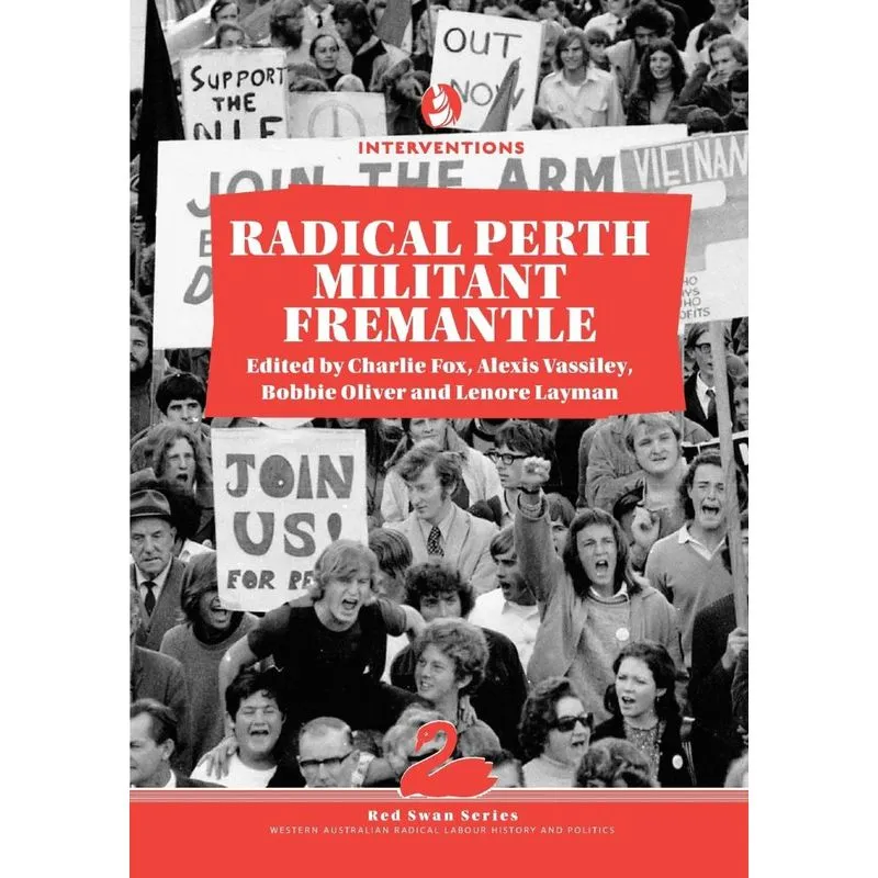 Radical Perth, Militant Fremantle