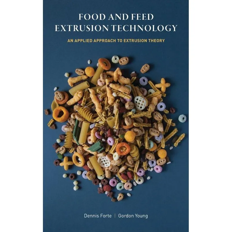 Food and Feed Extrusion Technology