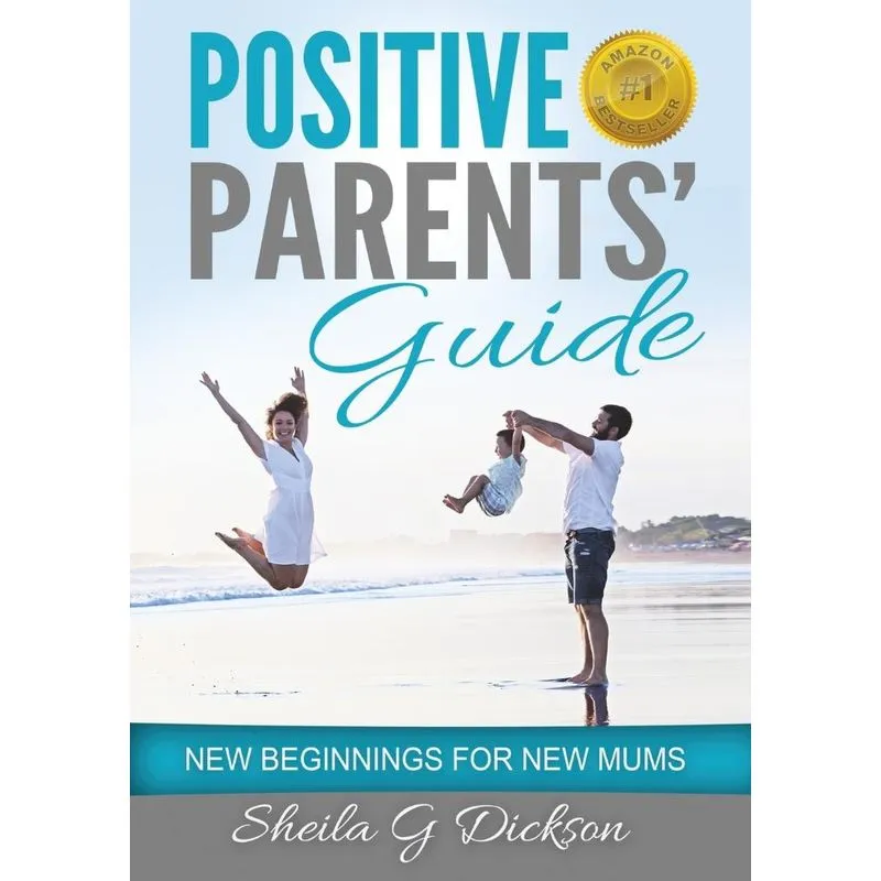 Positive Parents Guide