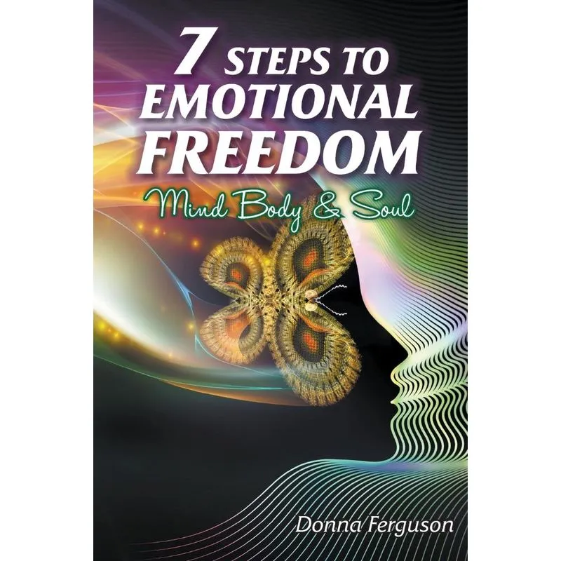 7 Steps to Emotional Freedom