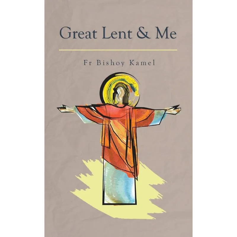 Great Lent and Me