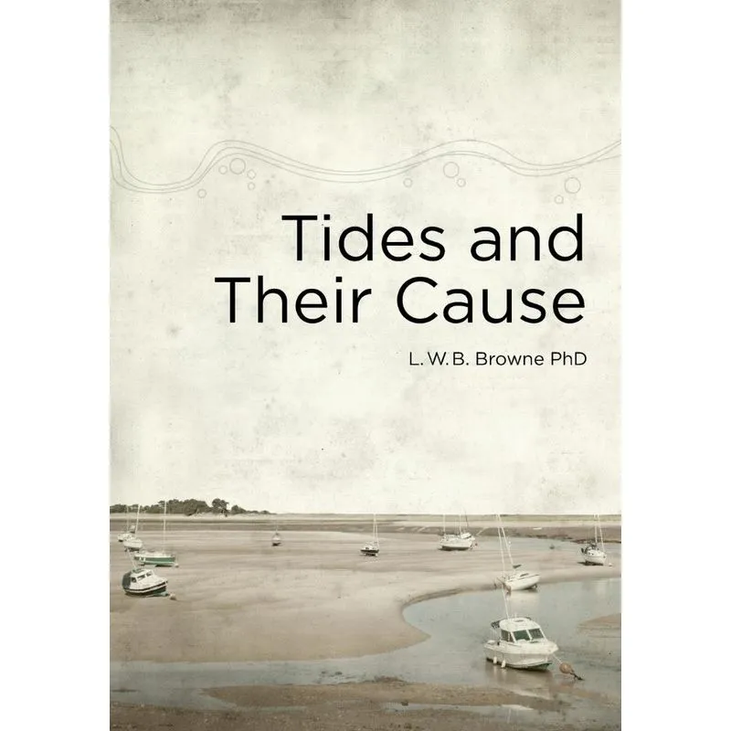 Tides and Their Cause