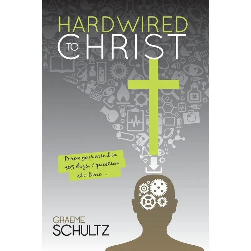 Hardwired to Christ