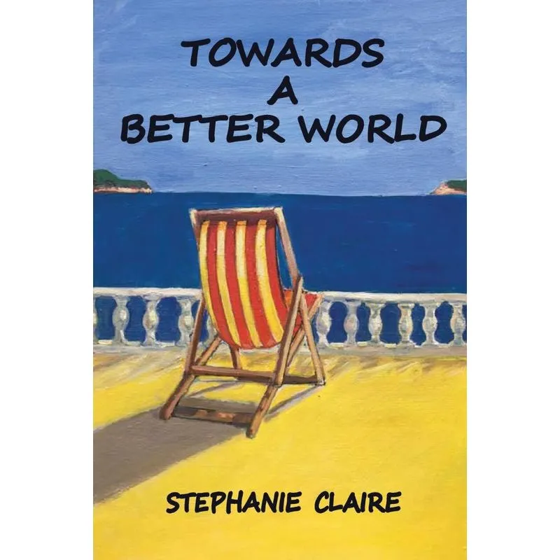 Towards a Better World