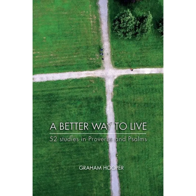 A Better Way To Live