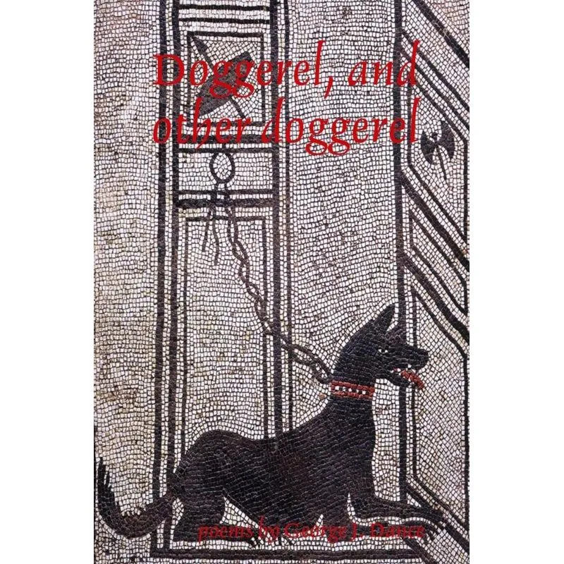 Doggerel, and other doggerel