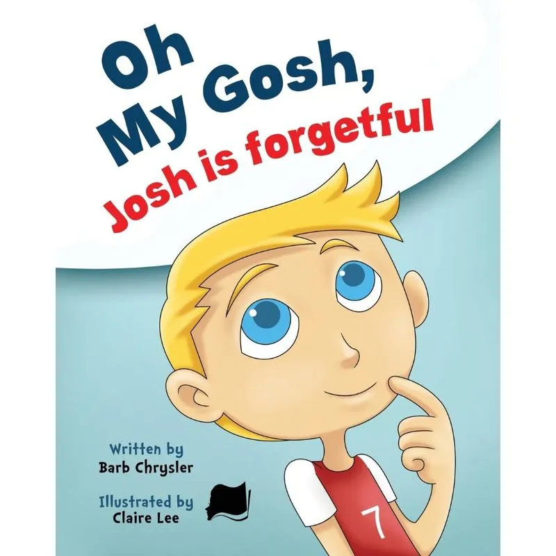 Oh My Gosh, Josh Is Forgetful