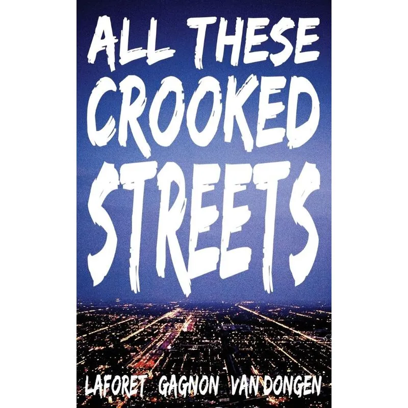All These Crooked Streets