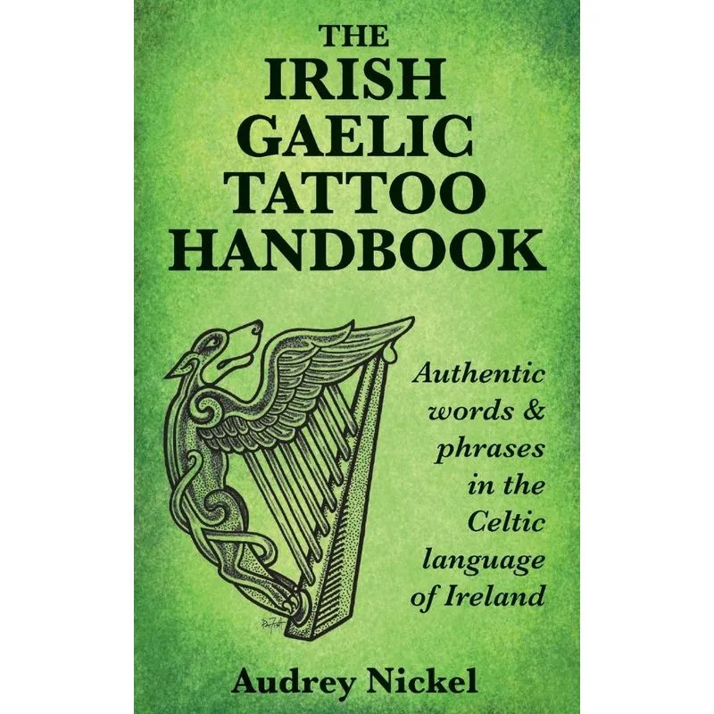 The Irish Gaelic Tattoo Handbook