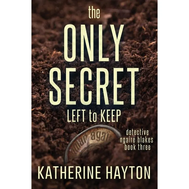 The Only Secret Left to Keep