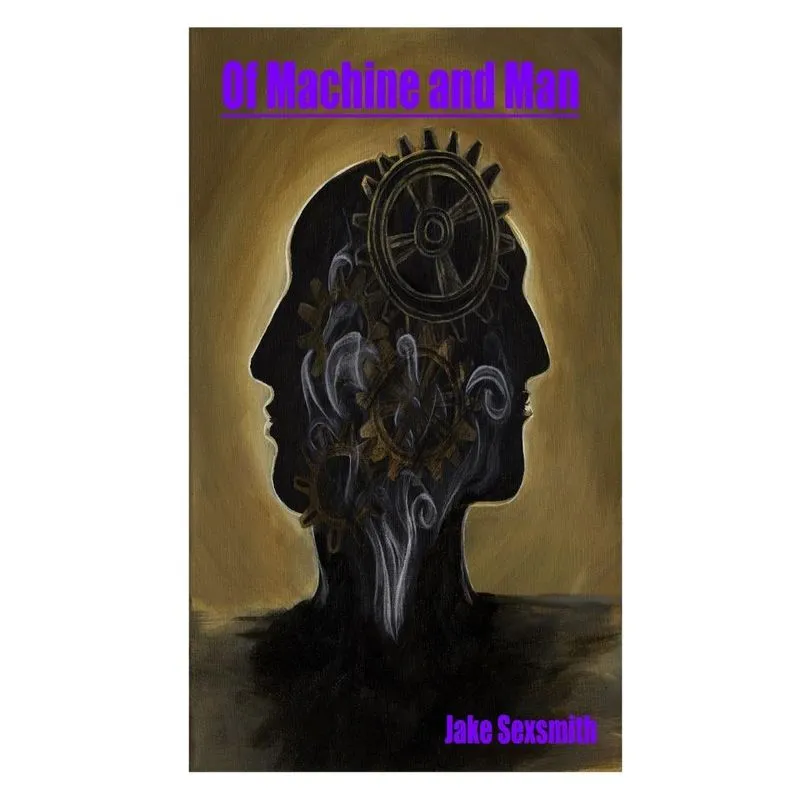 Of Machine and Man