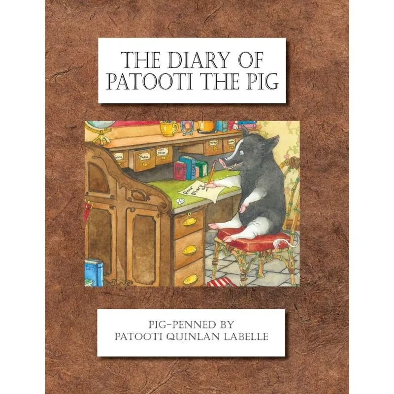The Diary of Patooti the Pig