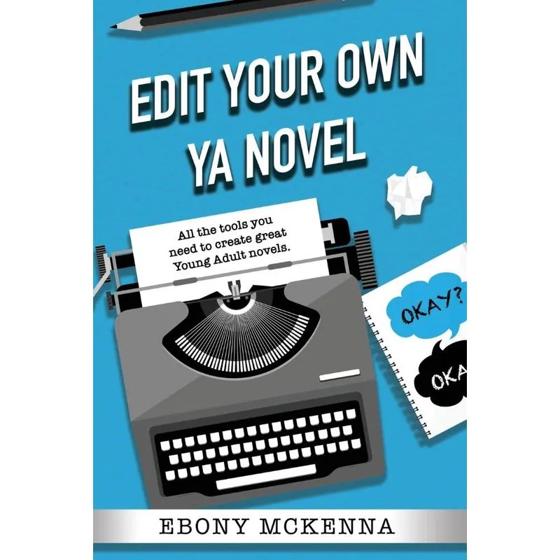 Edit Your Own Young Adult Novel