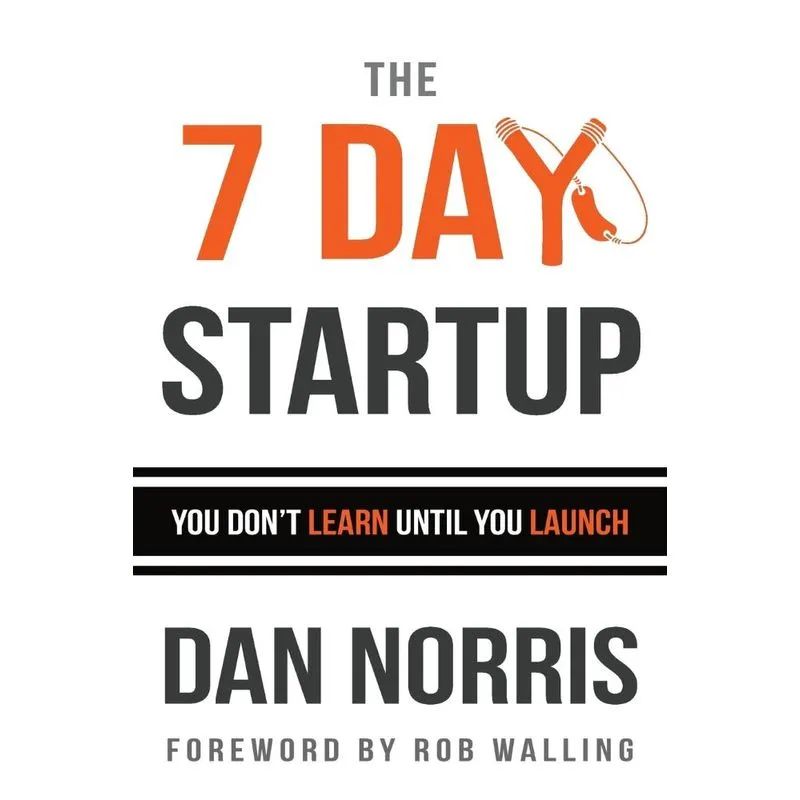 The 7 Day Startup