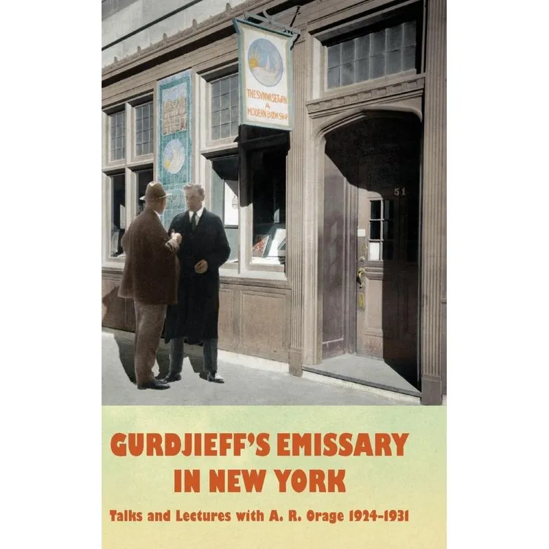 Gurdjieffs Emissary in New York