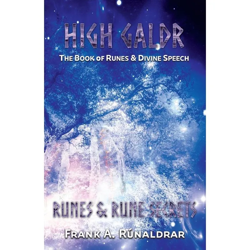 High Galdr Runes and Rune Secrets