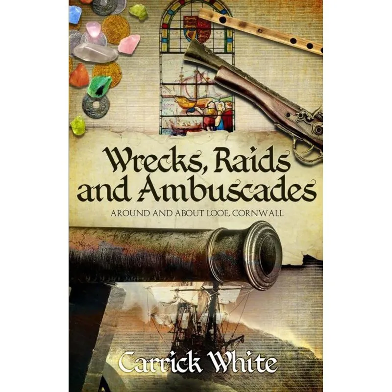 Wrecks, Raids and Ambuscades