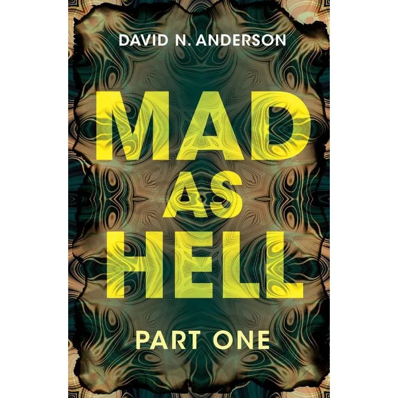 Mad As Hell - Part One