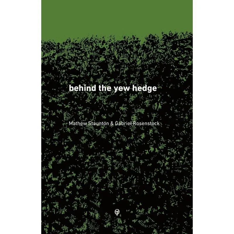 behind the yew hedge