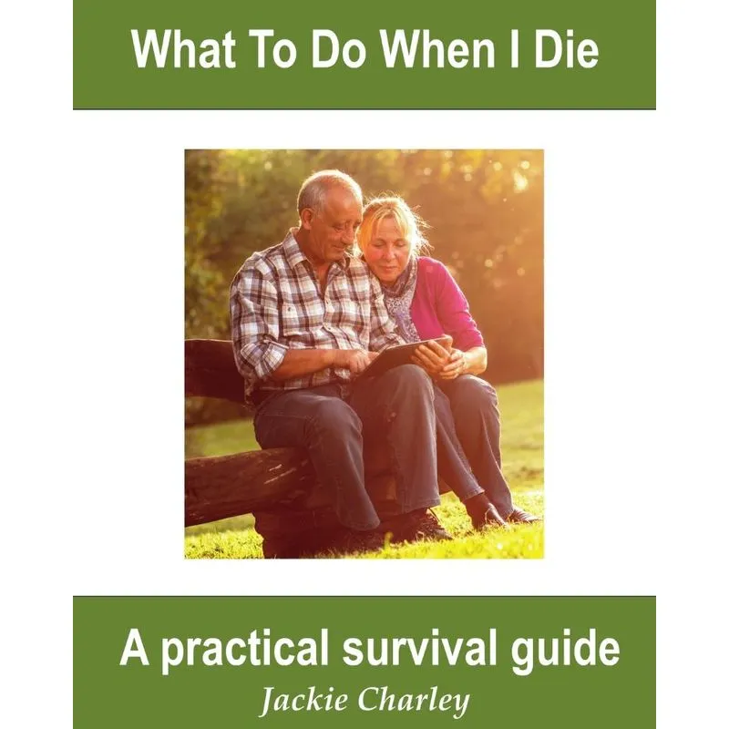 What To Do When I Die