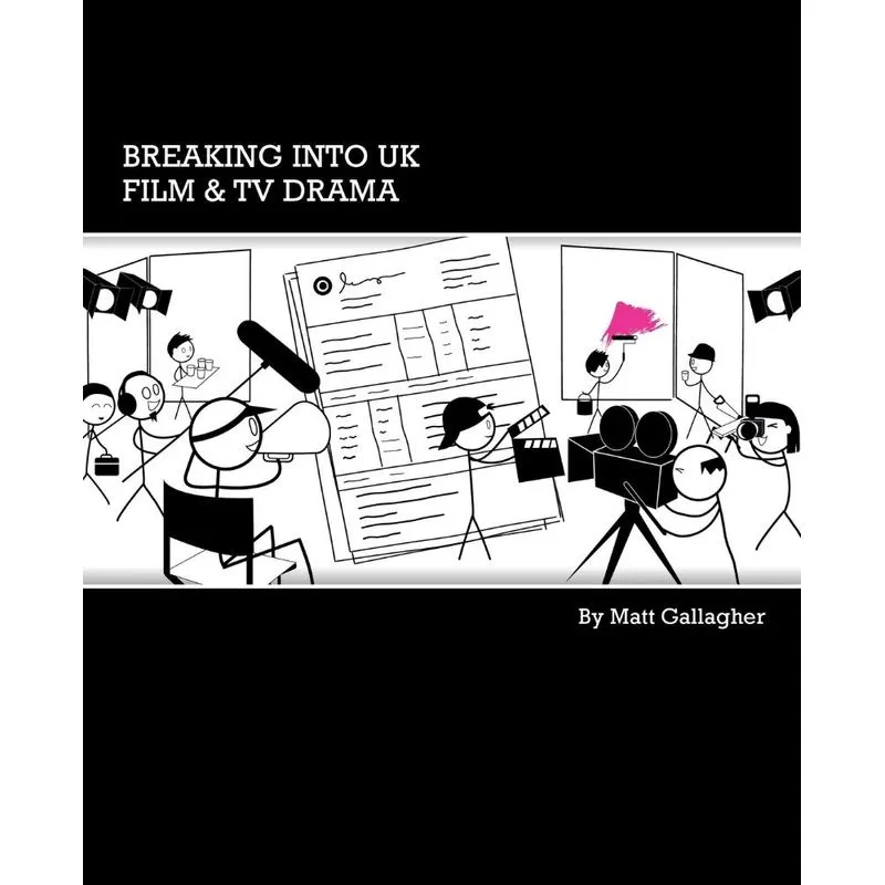 Breaking into UK Film & TV Drama