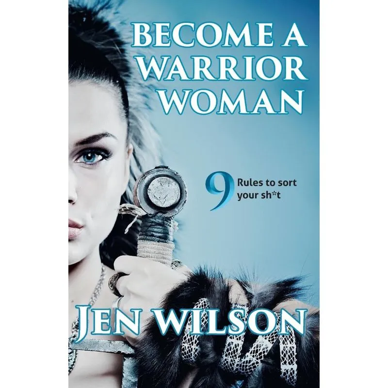 Become A Warrior Woman