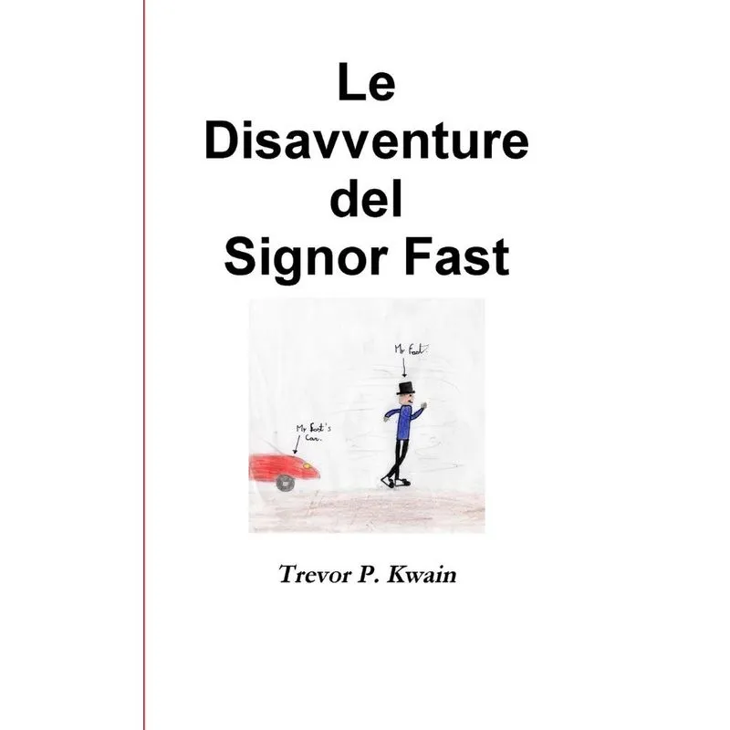 Le Disavventure Del Signor Fast