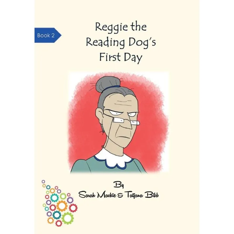 Reggie the Reading Dogs First Day