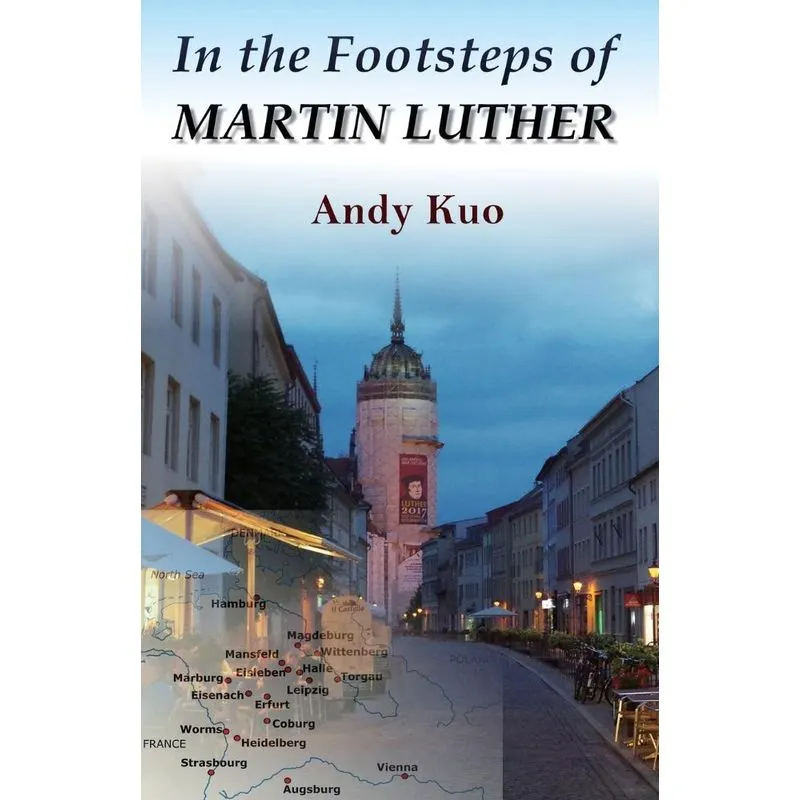 In the Footsteps of Martin Luther